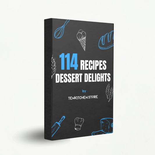 Dessert Delights - 114 Nagerechten - Toetjes Dessert - Ebook Kookboek - Tenkitchen.store